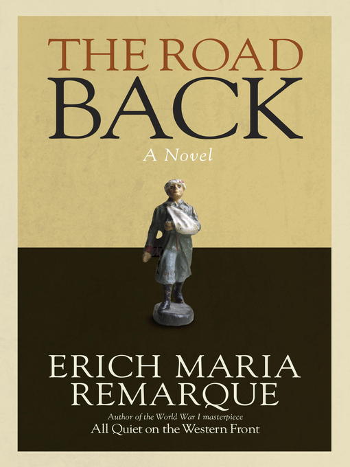 Title details for The Road Back by Erich Maria Remarque - Available